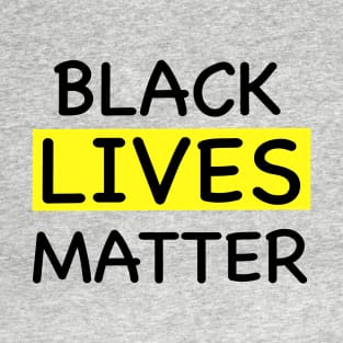 Black lives matter T-Shirt